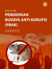 Buku Ajar Pendidikan Budaya Anti Korupsi (PBAK)