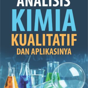 Buku Analisis Kimia Kualitatif Dan Aplikasinya