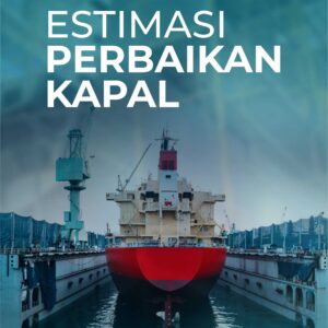 Buku Estimasi Perbaikan Kapal
