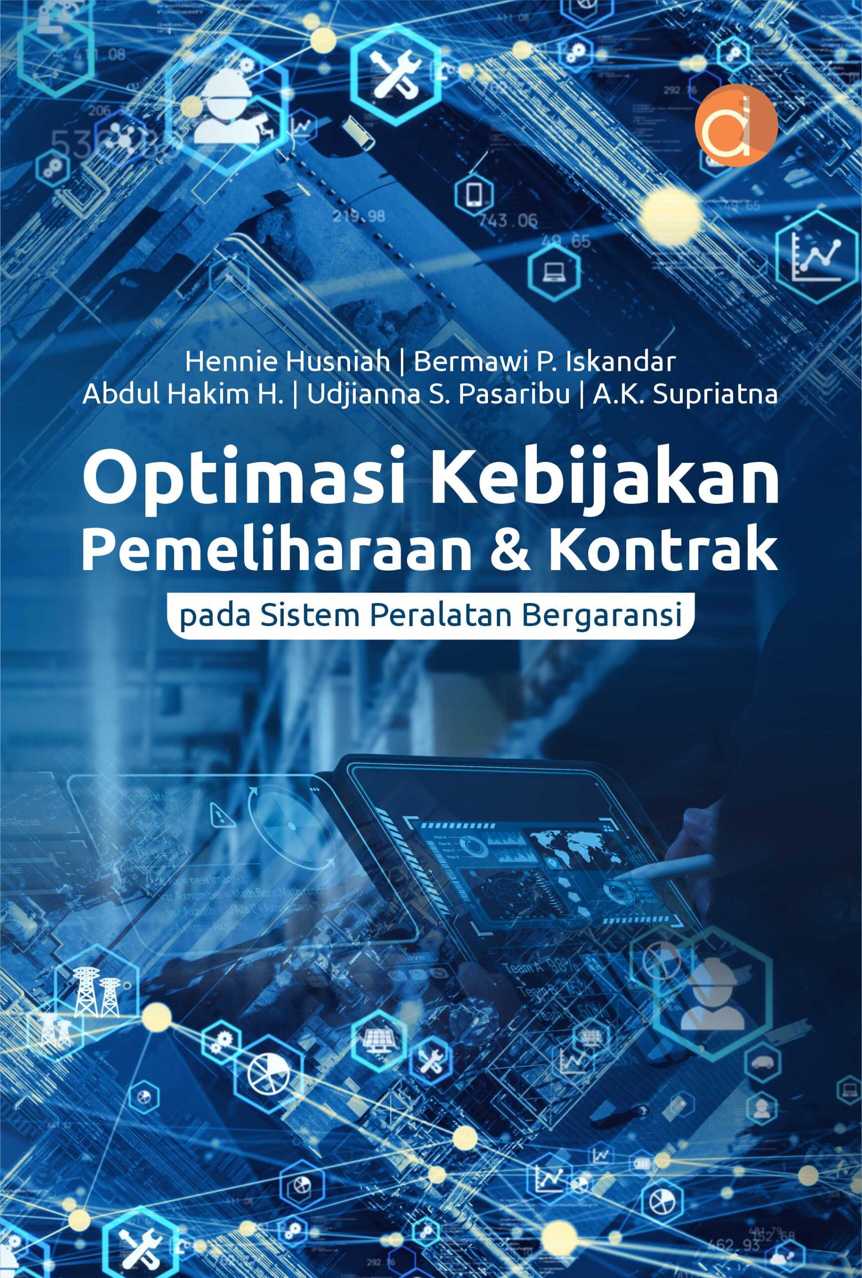 Buku Optimasi Kebijakan Pemeliharaan & Kontrak Pada Sistem Peralatan Bergaransi
