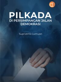 Buku Pilkada di Persimpangan Jalan Demokrasi