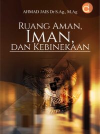 Buku Ruang Aman, Iman, dan Kebinekaan