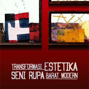 Buku Transformasi Estetika Seni Rupa Barat Modern