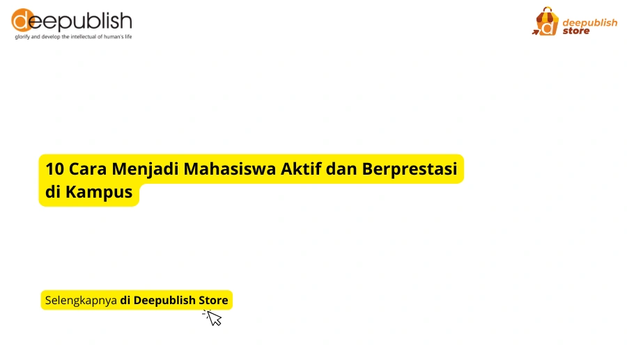 cara menjadi mahasiswa aktif dan berprestasi