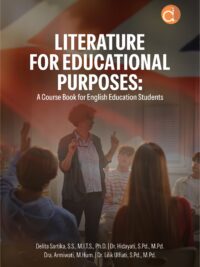 Buku Literature For Educational Purposes: A Course Book for English Education Students