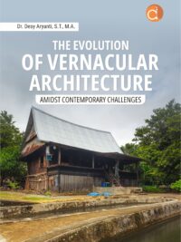 Buku The Evolution of Vernacular Architecture Amidst Contemporary Challenges