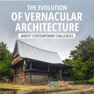 Buku The Evolution of Vernacular Architecture Amidst Contemporary Challenges