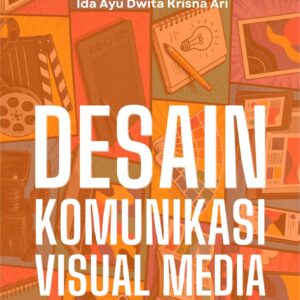 Buku Desain Komunikasi Visual Media Konsep dan Aplikasinya