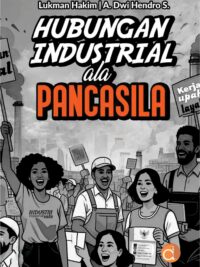 Buku Hubungan Industrial Ala Pancasila