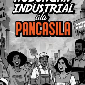 Buku Hubungan Industrial Ala Pancasila