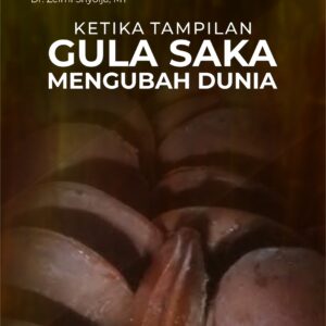 Buku Ketika Tampilan Gula Saka Mengubah Dunia