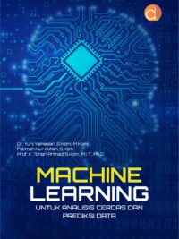 Buku Machine Learning untuk Analisis Cerdas dan Prediksi Data