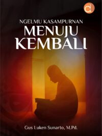 Buku Ngelmu Kasampurnan Menuju Kembali