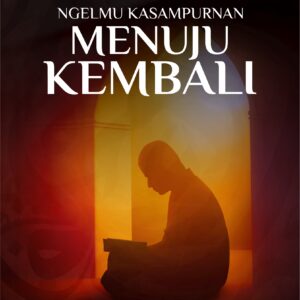 Buku Ngelmu Kasampurnan Menuju Kembali