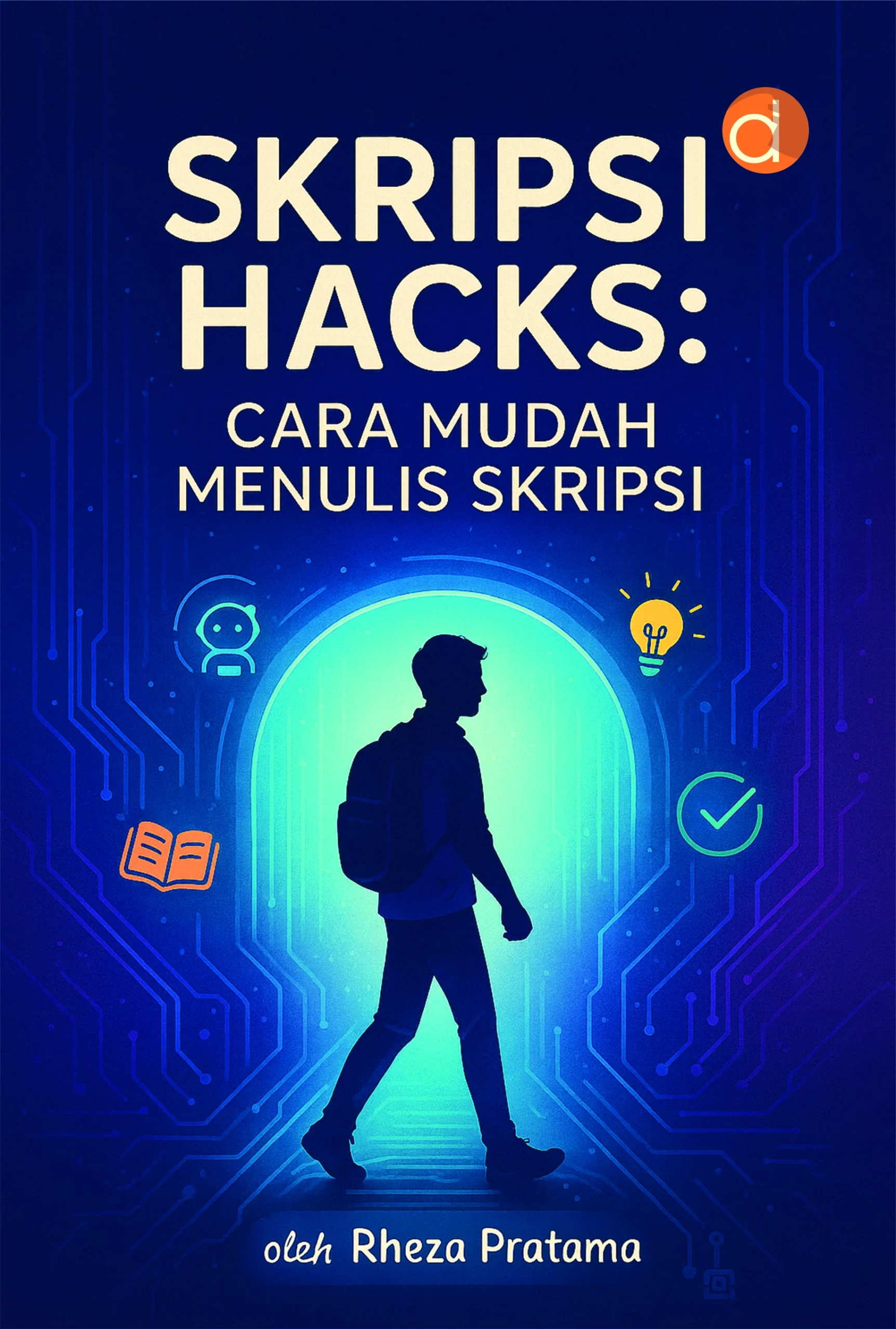 uku Skripsi Hacks: Cara Mudah Menulis Skripsi
