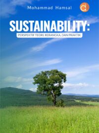 Buku Sustainability: Perspektif Teori, Rerangka, Dan Praktik