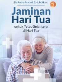 Buku Jaminan Hari Tua untuk Tetap Sejahtera di Hari Tua