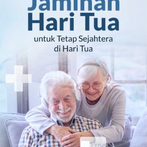 Buku Jaminan Hari Tua untuk Tetap Sejahtera di Hari Tua