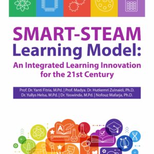 Buku SMART-STEAM Learning Model: An Integrated Learning Innovation for the 21st  Century