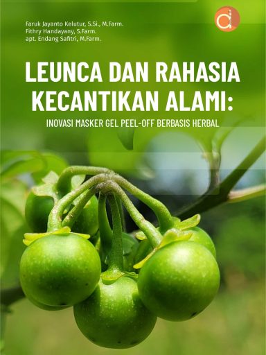Buku Leunca dan Rahasia Kecantikan Alami: Inovasi Masker Gel Peel-Off Berbasis Herbal