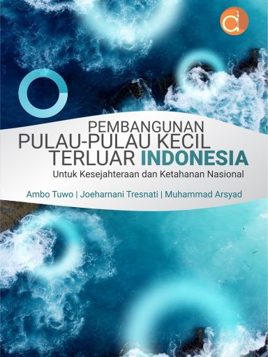 PEMBANGUNAN PULAU-PULAU KECIL TERLUAR INDONESIA_Ambo Tuwo Outsource Convert Depan